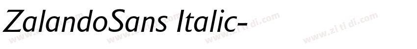 ZalandoSans Italic字体转换 ZalandoSans Italic字体转换